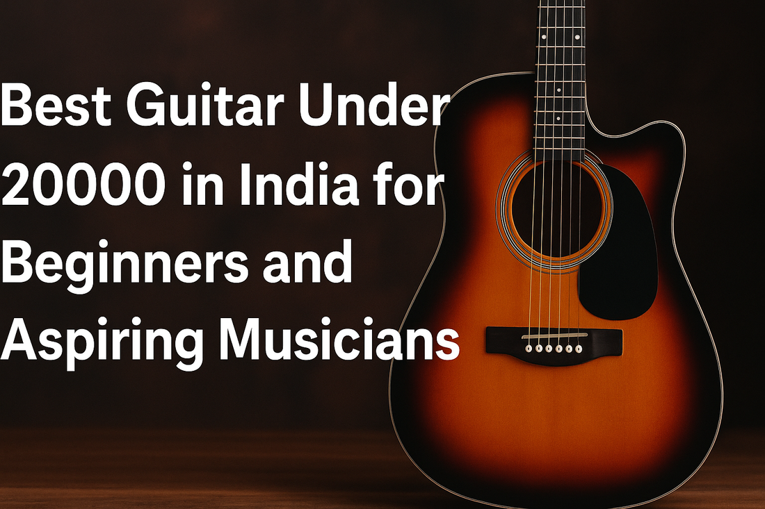 Best guitar Under 20000 for beginners